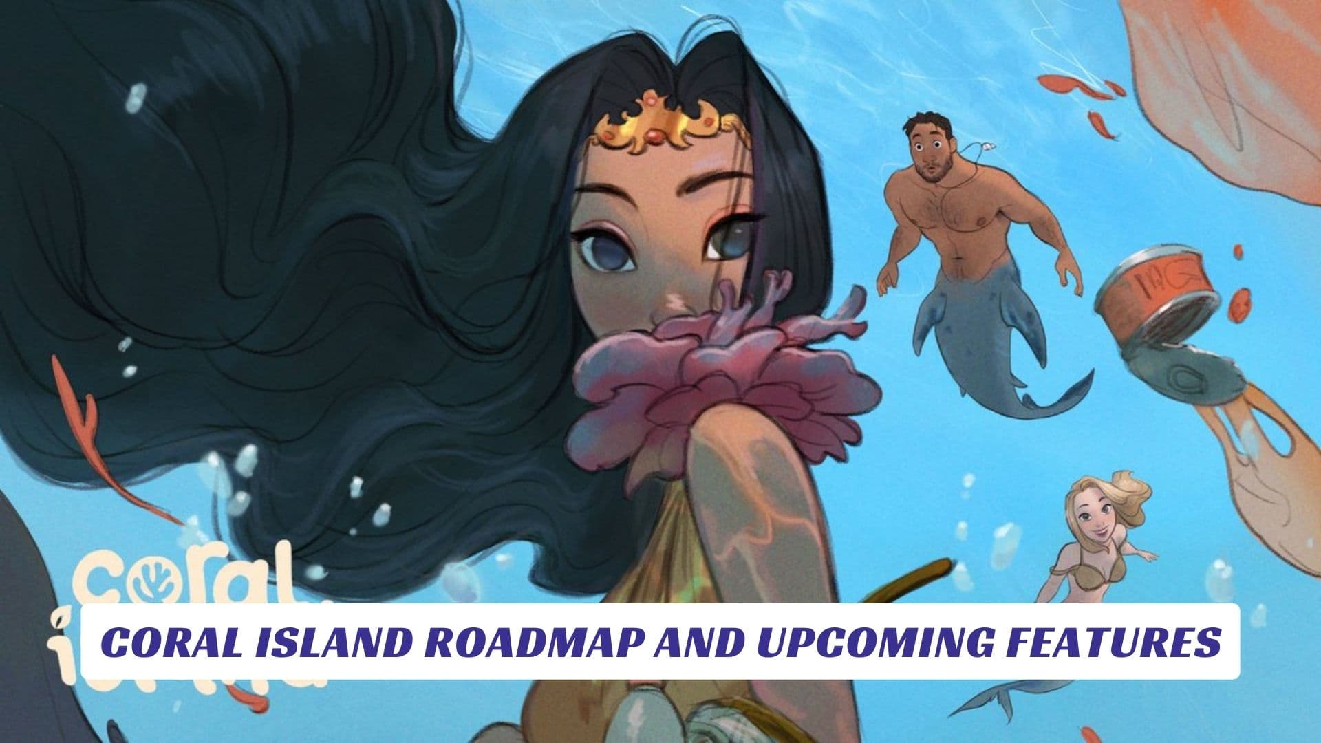 Coral Island Roadmap And Features Lawod