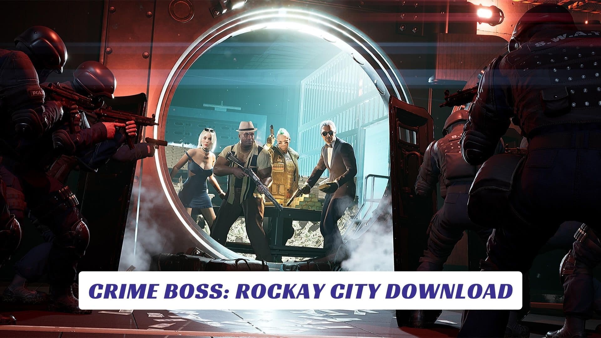 Crime Boss: Rockay City for mac download free